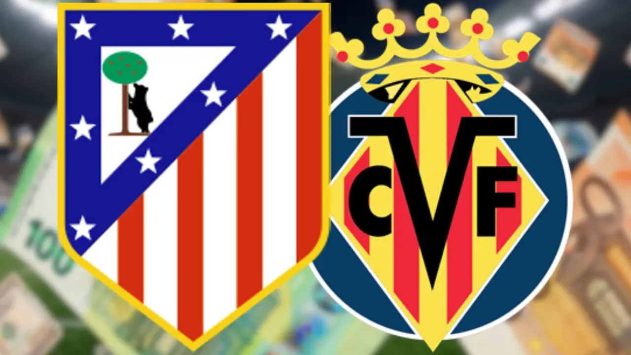 Dinero en juego entre Atl&eacute;tico y Villarreal | Fuente (Canva)