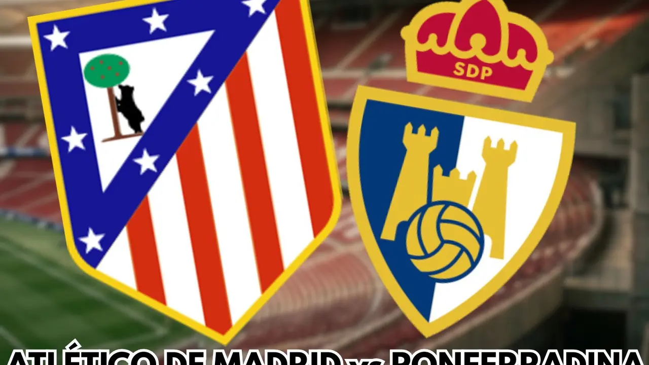 Atl&eacute;tico de Madrid vs Ponferradina | Fuente (Canva)